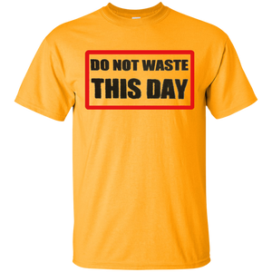 Mens' Short Sleeve Cotton T-Shirt DO NOT WASTE THIS DAY logo on transparent background