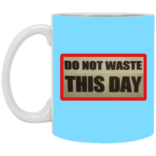 11oz Coffee Mug DO NOT WASTE THIS DAY logo on Retro Background