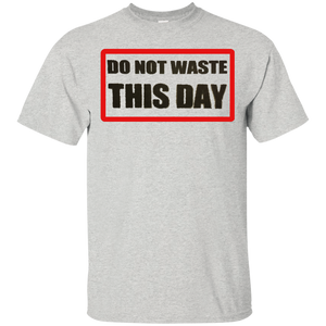 Youth Ultra Cotton T-Shirt DO NOT WASTE THIS DAY logo on Transparent background
