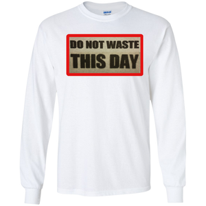 Mens' Long Sleeve T-Shirt DO NOT WASTE THIS DAY logo on Retro Background
