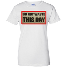 Ladies' short sleeve T-Shirt DO NOT WASTE THIS DAY logo on Retro Background